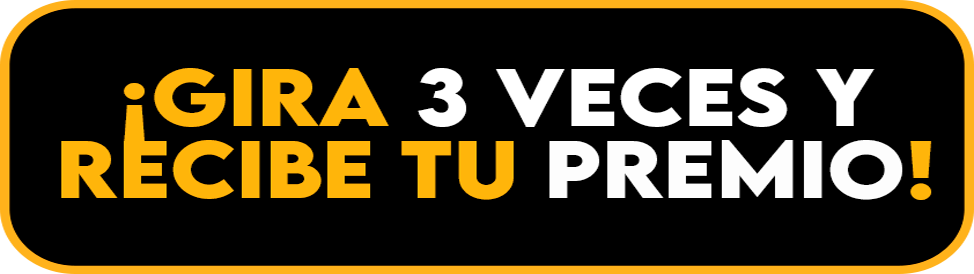 GIRA 3 VECES Y RECIBE TU PREMIO